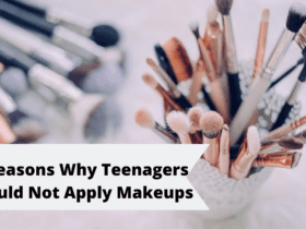8 Reasons Why Teenagers Should Not Apply Makeups