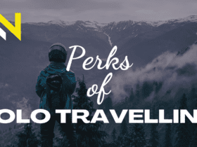 PERKS OF SOLO TRAVEL