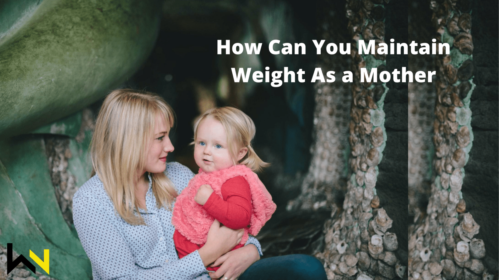 How can you maintain weight as a mother | Must read and try | Health | WN