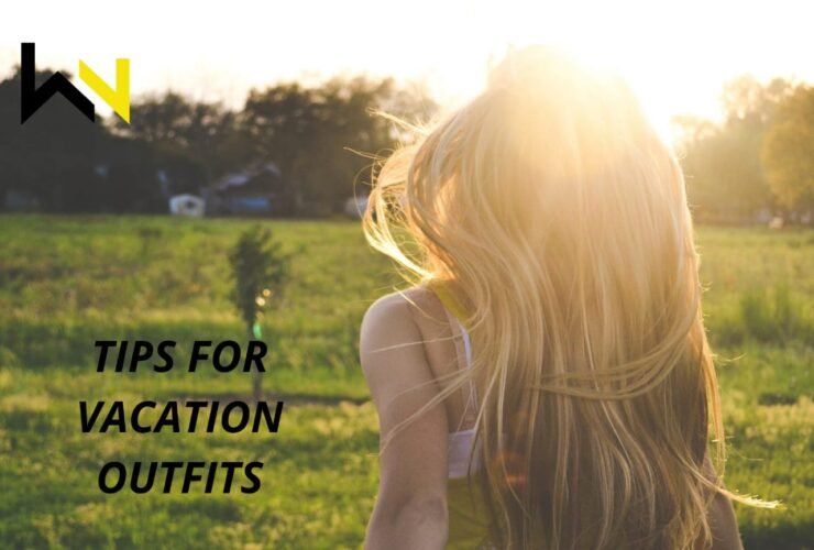 TIPS FOR VACATION OUTFITS