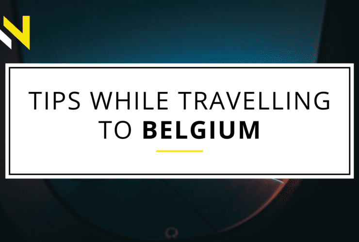 Tips When Travelling to Belgium