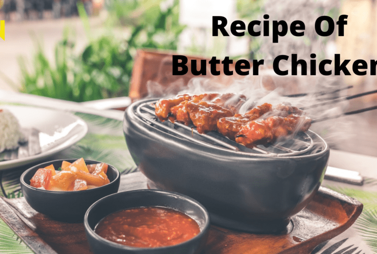 Recipe of Butter Chicken | Must read and try | Food | Recipe | WeirdNotion
