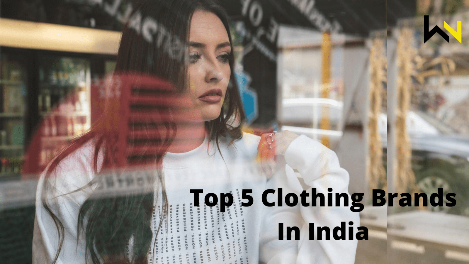 Top 5 Clothing Brands In India | Must read and try | Fashion | WeirdNotion