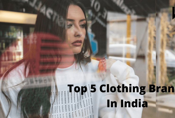 Top 5 Clothing Brands In India | Must read and try | Fashion | WeirdNotion