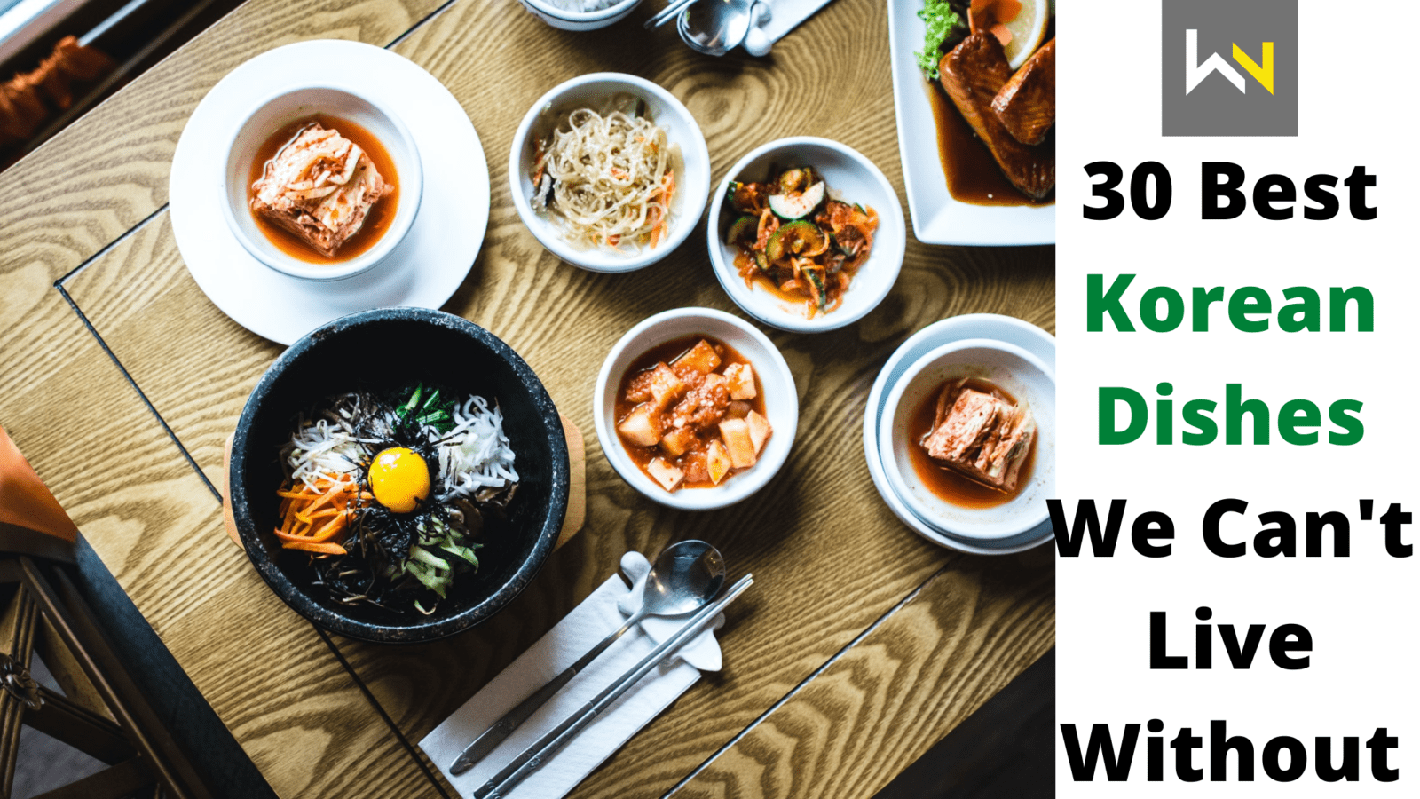 30 best Korean dishes we can't live without | Food | Recipe | WeirdNotion