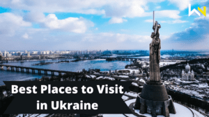 Best places to visit in Ukraine | Must read | Discover | Travel | WN