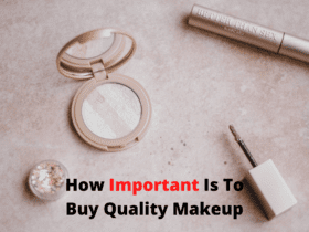How Important Is To Buy Quality Makeup |Must read and try| Fashion | WN