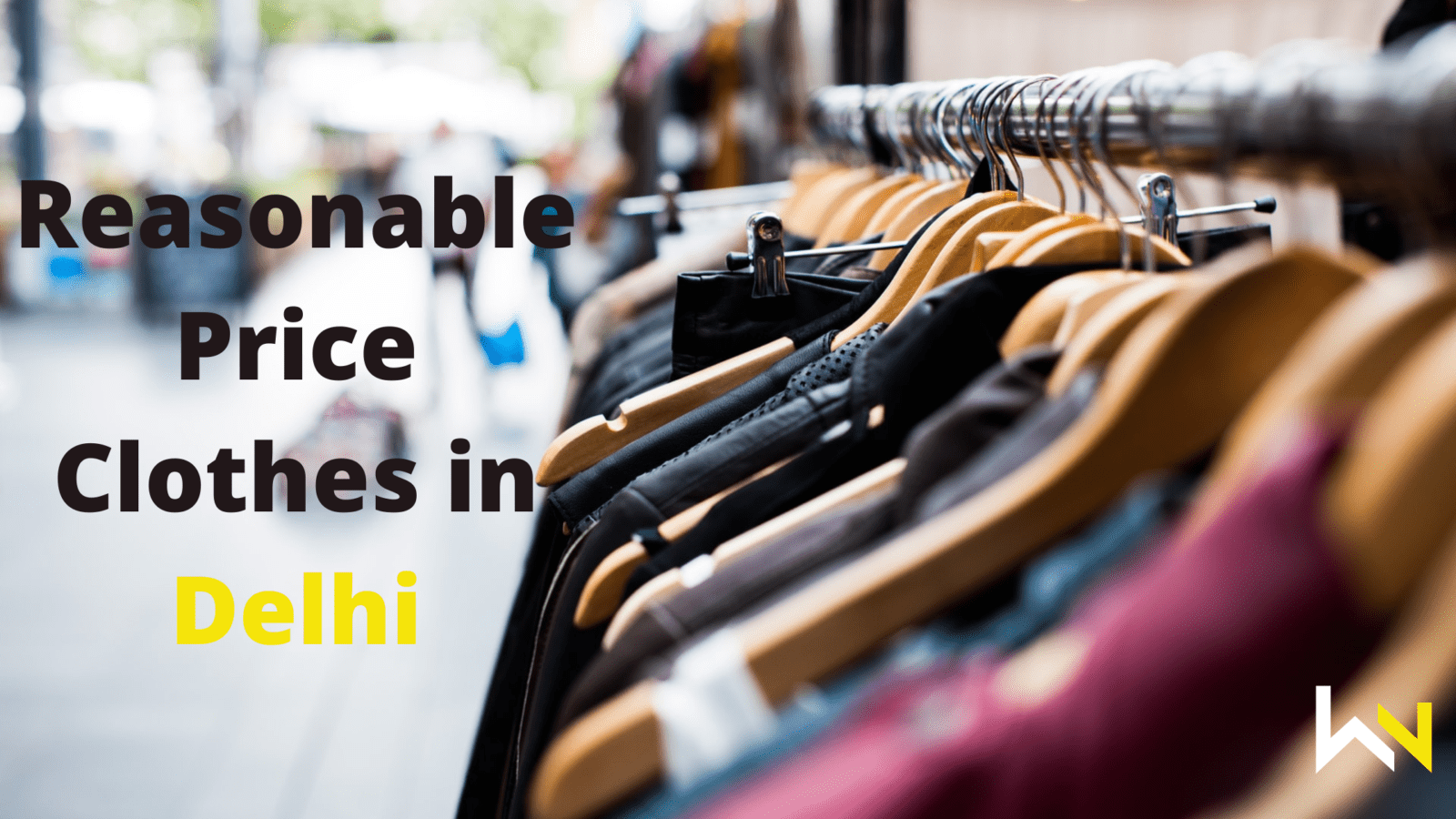 Reasonable Price Clothes in Delhi | Must read | Style | Fashion | WN