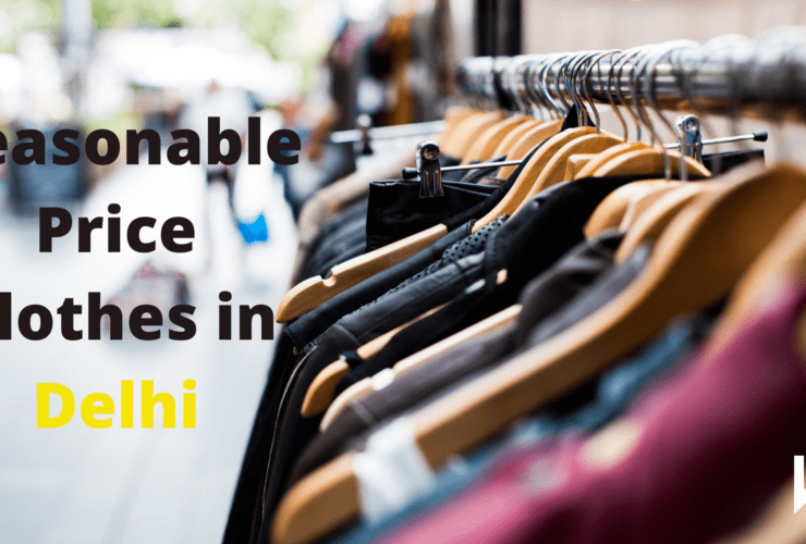 Reasonable Price Clothes in Delhi | Must read | Style | Fashion | WN