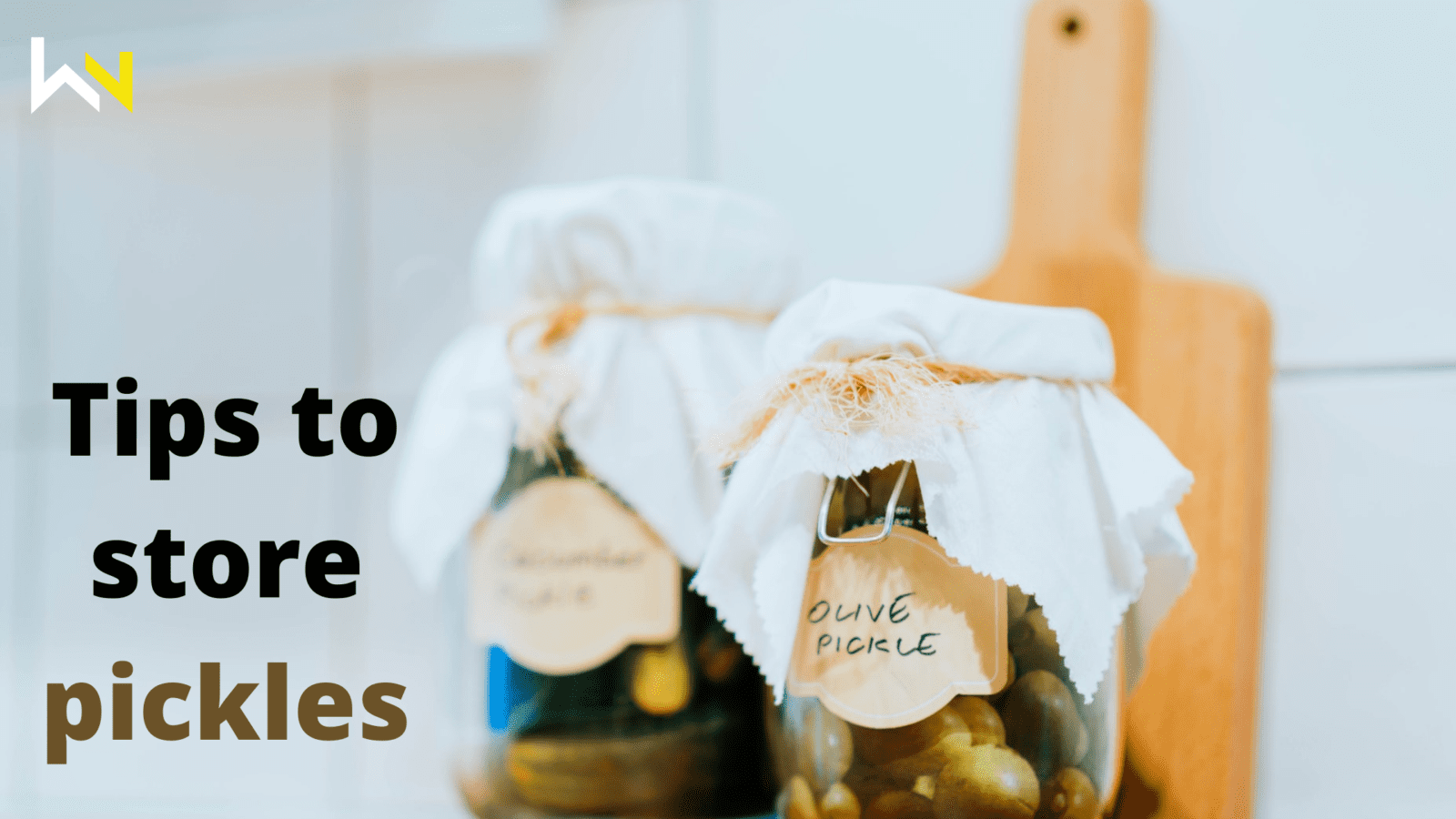 Tips to store pickles | Must read and try | Food | Pickle | Recipe | WN