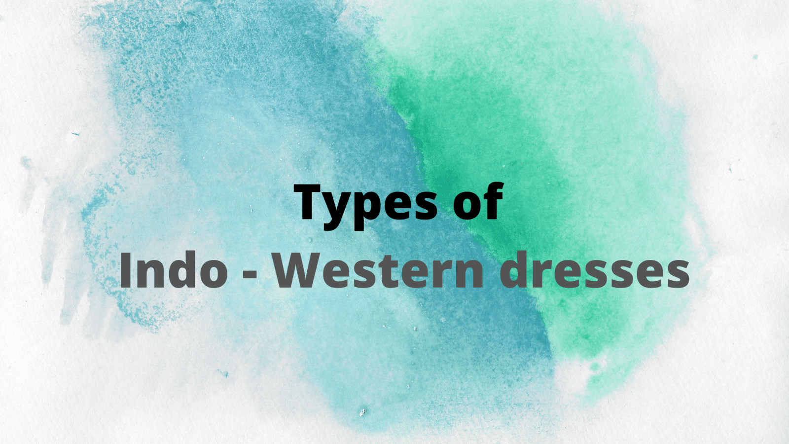Indo - Western dresses| Must read | Fashion | WeirdNotion