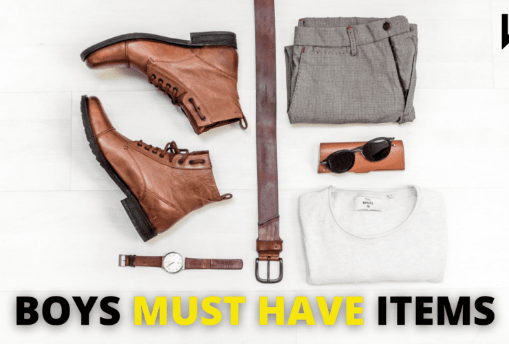 BOYS MUST HAVE ITEMS