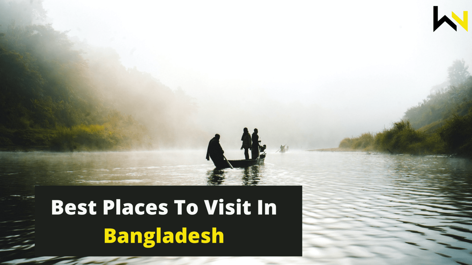 Best places to visit in Bangladesh | Discover | Explore | Travel | WN