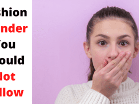 Fashion Blunder You Should Not Follow | WeirdNotion Blogs
