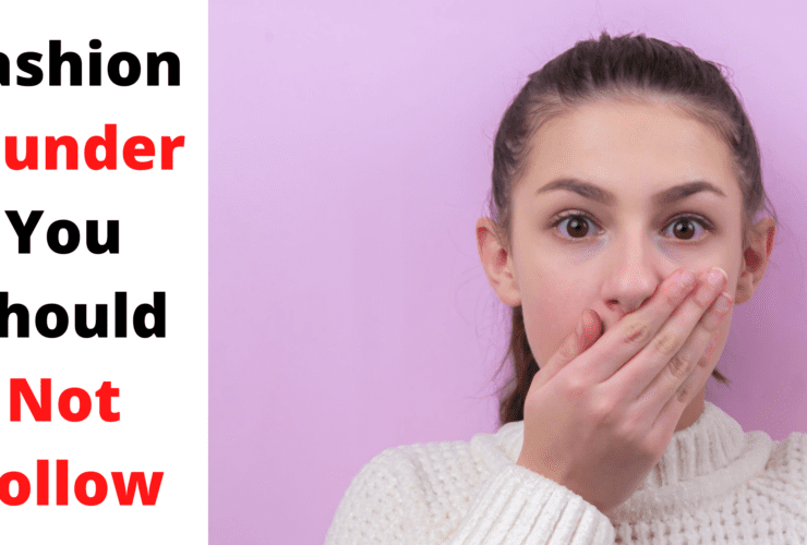 Fashion Blunder You Should Not Follow | WeirdNotion Blogs