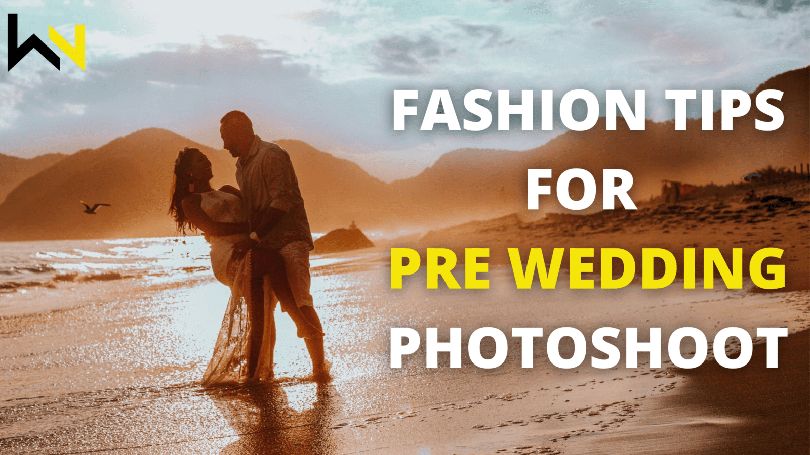 Fashion Tips For Pre Wedding Photoshoot For Bride And Groom | WN