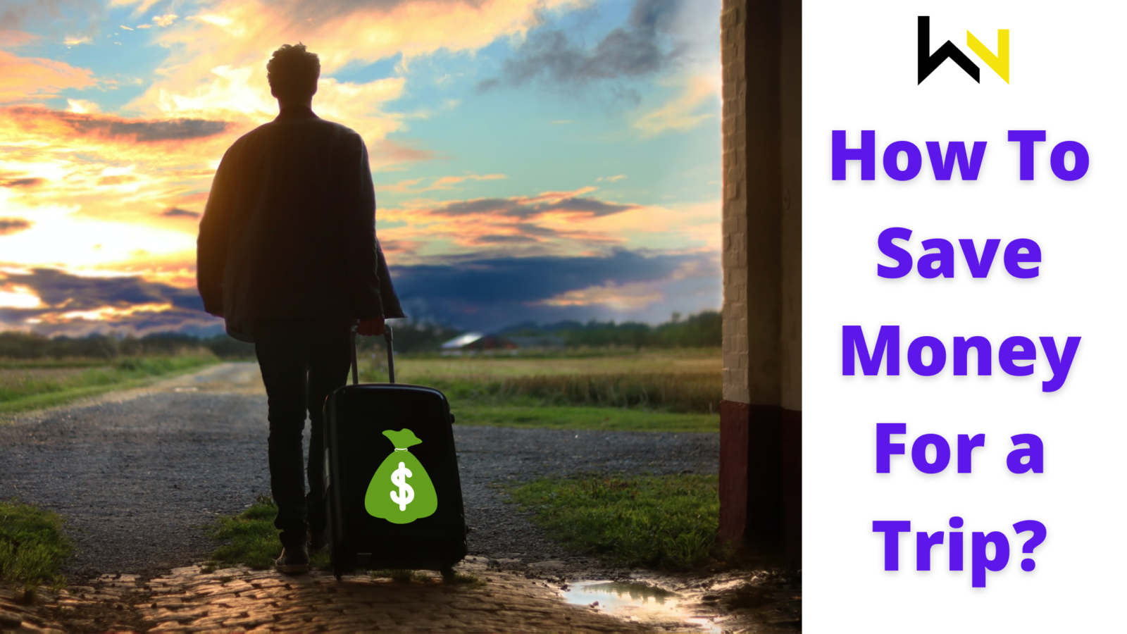 How To Save Money For a Trip? | Top 7 Tips | Travel | WeirdNotion