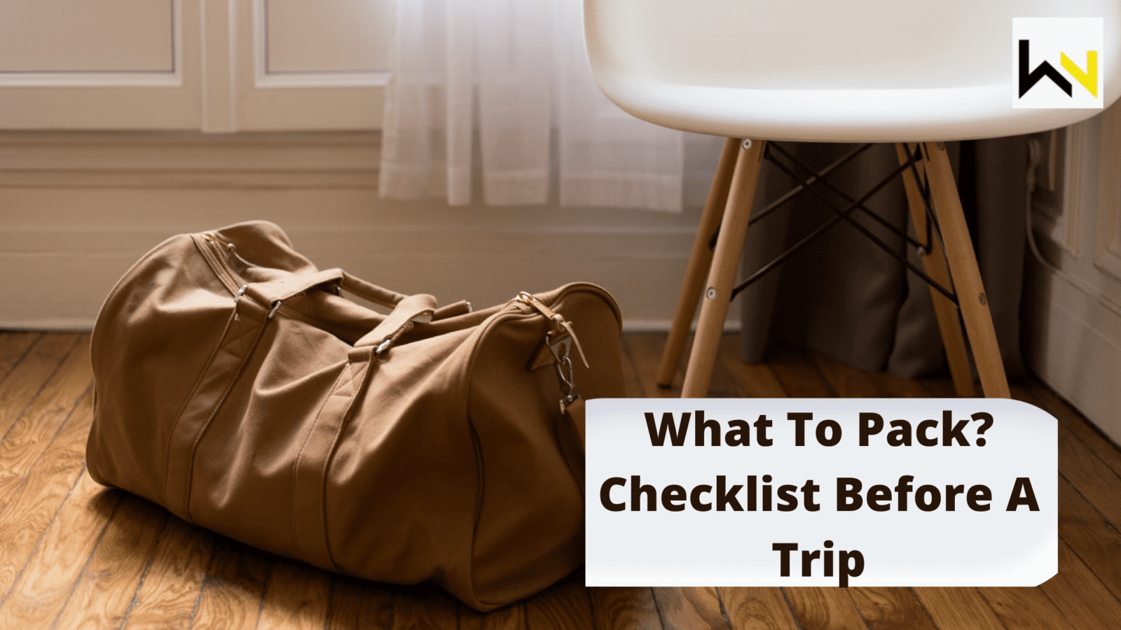 What To Pack? Checklist Before A Trip | Fashion | WeirdNotion