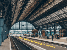 Tips when traveling to Ukraine