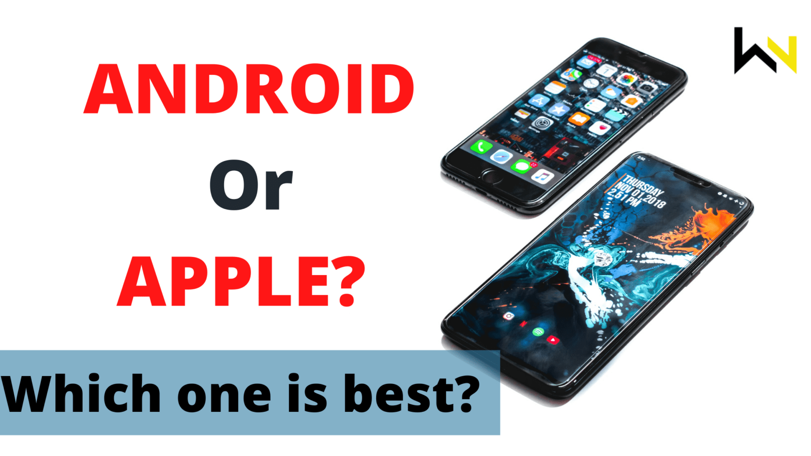 Android or Apple. Which one is best?