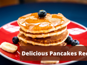 Delicious Pancakes Recipe | WeirdNotion