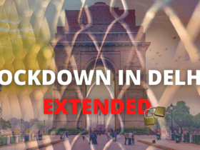 The state has seen a positive impact of lockdown since 19th April. The Ongoing Corona Virus Lockdown in New Delhi has been extended till 31st May 2021.
