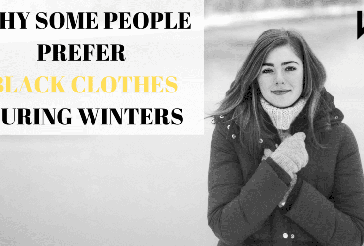 WHY SOME PEOPLE PREFER BLACK CLOTHES DURING WINTERS | weirdnotion