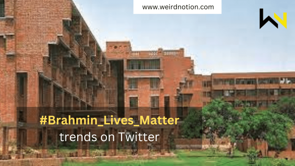 #Brahmin_Lives_Matter trends on Twitter