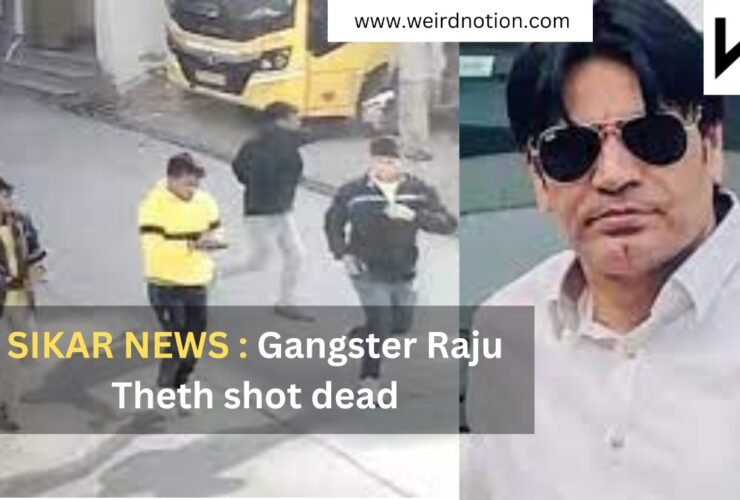 Sikar News Gangster Raju Theth Shot Dead
